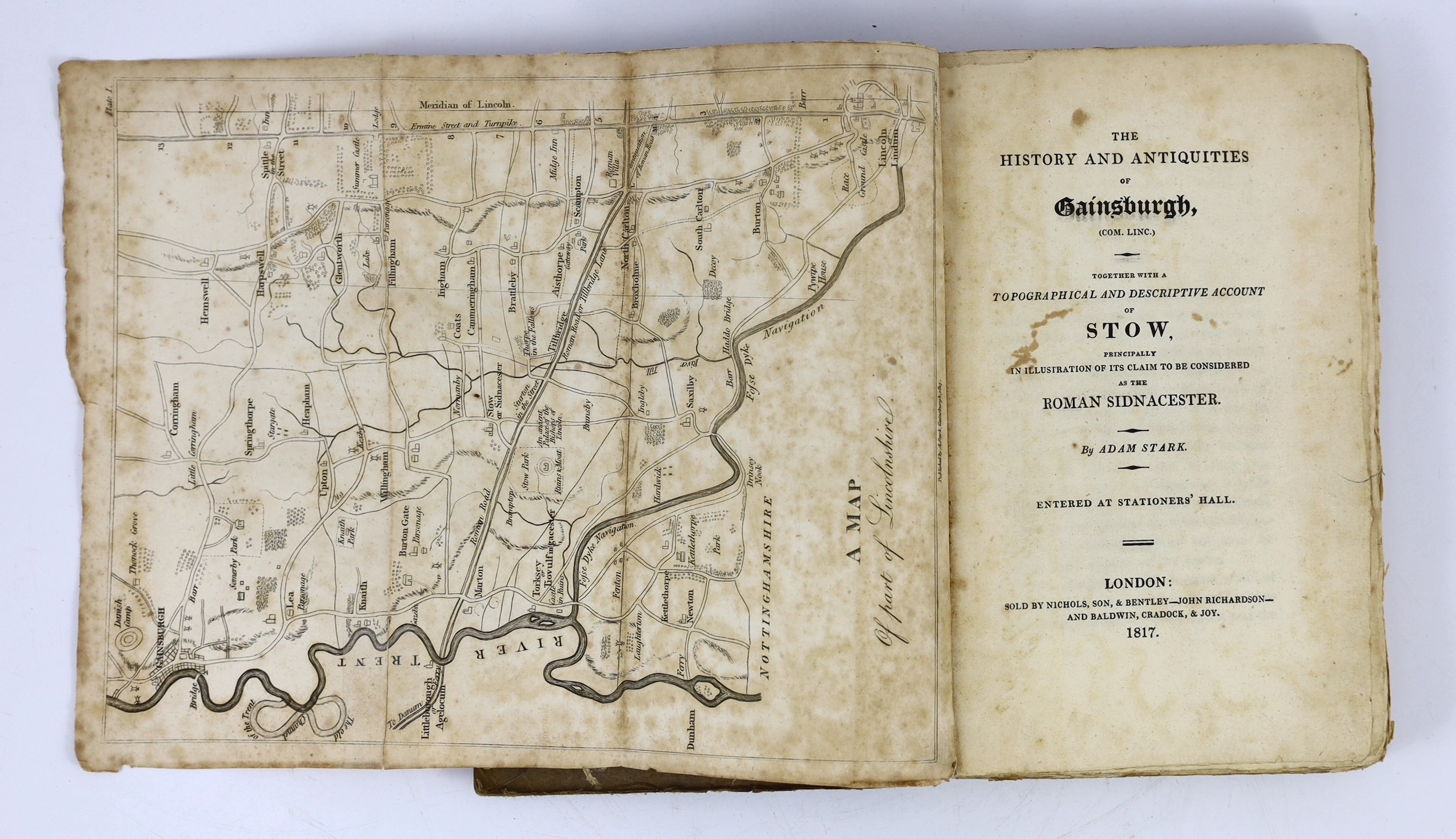 LINCS: Stark, Adam - The History and Antiquities of Gainsburgh ... together with a ... descriptive account of Stow ... in illustration of its claim to be considered as the Roman Sidnacester. folded map, folded pedigree a